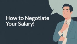 How to Negotiate Your Salary