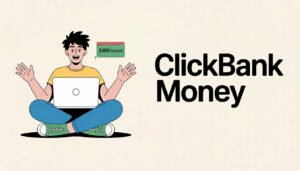 How To Make Money On Clickbank For Beginners (Affiliate Marketing Guide)