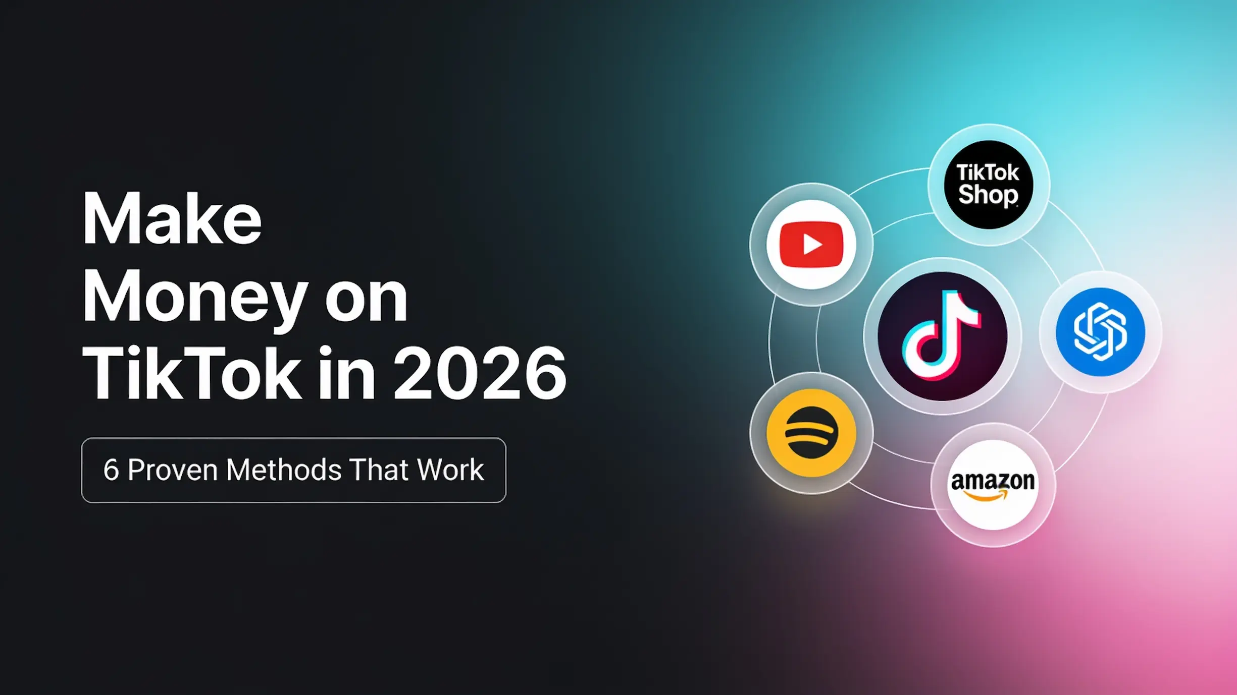 How to Make Money on TikTok in 2026 (6 Real Ways)